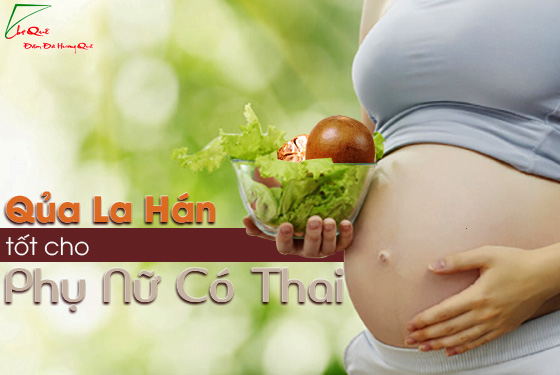 BÀ BẦU CÓ NÊN UỐNG QUẢ LA HÁN KHÔNG?